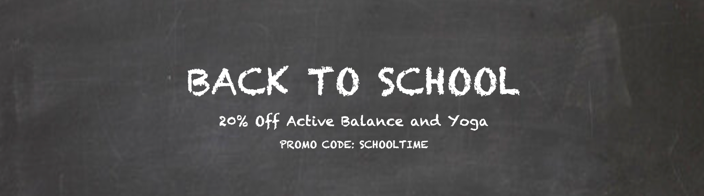 back to school - 20% off active balance and yoga
